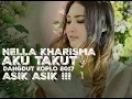 Lagu Nella Kharisma - Aku Takut (Dangdut Koplo 2019)