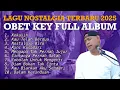 Download Lagu OBET KEY FULL ALBUM 2025 TERBARU Cover Lagu Nostalgia