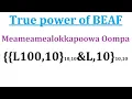 How big is Meameamealokkapoowa Oompa True power of BEAF