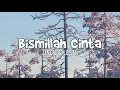 Ungu & Lesti - Bismillah Cinta | Lirik