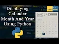 Displaying Calendar Month And Year Using Python