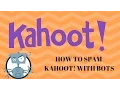 How to spam Kahoot with bots