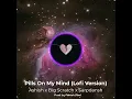 PILLS ON MY MIND (LOFI VERSION) - Ashish Abel | Official Lyrical Visualiser | @big__scratch