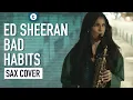 Lagu Ed Sheeran - Bad Habits | Sax Cover | Alexandra Ilieva | Thomann