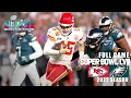 Kansas City Chiefs vs Philadelphia Eagles Super Bowl LVII FULL GAME Super Bowl NFL 2022 Season