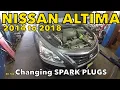Nissan Altima 2014 to 2018 Spark plug change FULL GUIDE DIY save 300