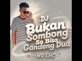 DJ Bukan Sombong Sa Bisa Gandeng Dua