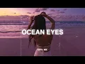 Download Lagu Ocean Eyes, Love Is Gone... ♫ Slowed Songs (slowed+reverb) - Sad songs will make you cry #areyouok