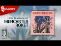 Download Lagu Ucok Aka Harahap - Mencarter Roket (Official Karaoke Video)