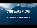 A$AP Rocky ft. Brent Faiyaz - STAY HERE 4 LIFE (Lyrics)