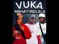 Vuka Mshay’indlela ( featuring SYA B Umlangeni & Sabza)official audio