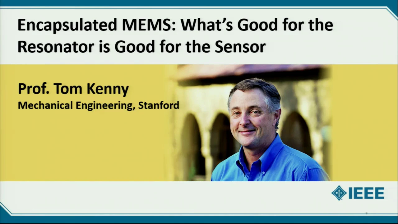 Encapsulated MEMS: What’s Good for the Resonator is Good for the Sensor, by Tom Kenny