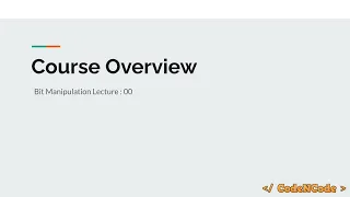 L00 Course Overview Bit Manipulation CodeNCode