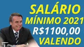 R$1.100,00 DE SALÁRIO MÍNIMO EM 2021 - BOLSONARO ASSINA MP COM O VALOR SE 1.100,00
