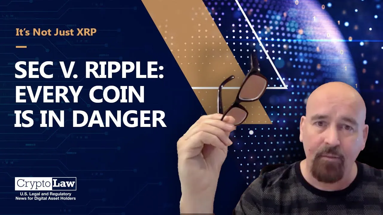 SEC v. RIPPLE: Every Coin Is In Danger