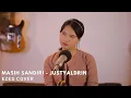 Download Lagu Masih Sandiri - Justy Aldrin | Versi Akustik by Ezes Cover