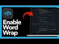 How to Turn On Word Wrap in Visual Studio Code