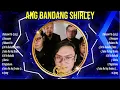 Download Lagu Ang Bandang Shirley Greatest Hits OPM Tagalog Full Album 2024 ~ The Best OPM Tagalog Songs Of A