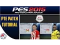 tutorial mengupdate pes 2015 dengan pte patch 8.0 dan pte patch 8.4 bahasa indonesia