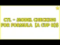 CTL - model checking for formula A a cup b