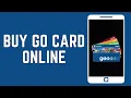 How To Buy Go Card Online 2024 Order Purchase Go Card Online