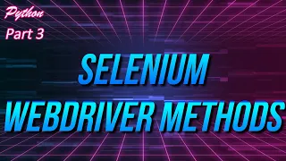 Python Selenium WebDriver Methods Category