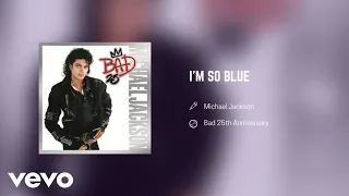 Michael Jackson - I'm So Blue (Official Audio)