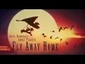 Download Lagu Fly Away Home (Original Motion Picture Score) – Music by Mark Isham