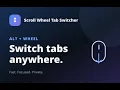 Scroll wheel tab switcher chrome web extension quick run-down