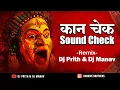 Download Lagu Kaan Check Sound Check 2025 | Most Powerfull Sound Check | Dj Prith \u0026 Dj Manav | Sound Check 2025