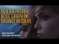 DaVinci Resolve Understanding Node Trees