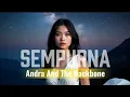 Download Lagu COVER SEMPURNA - ANDRA AND THE BACKBONE