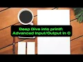 Deep Dive into printf Advanced in C