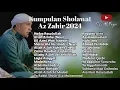 Download Lagu KUMPULAN SHOLAWAT AZ ZAHIR 2024 || AZ ZAHIR FULL LIVE