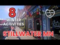 Best Winter Activities in Stillwater MN - What to do see eat