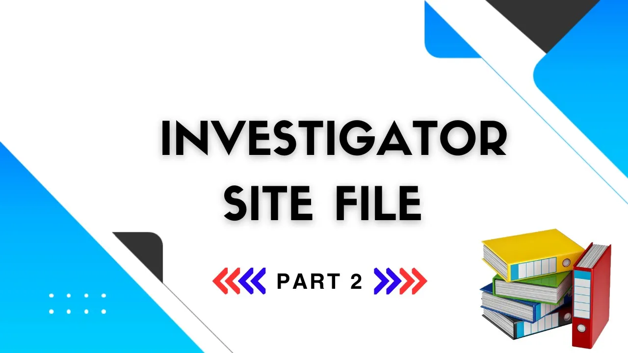 Investigator Site File (ISF) Part 2 I Trial Master File (TMF) I Clinical Research #clinical  #file