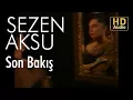 Download Lagu Sezen Aksu - Son Bakış (Lyrics I Şarkı Sözleri)