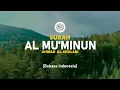 Surah Al Mu'minun - Ahmad Al-Shalabi [ 023 ] I Bacaan Quran Merdu