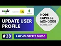 Build REST API with Node Express MongoDB - Update User Profile