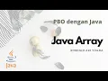 Tutorial Pemrograman Java Bag 11 Array