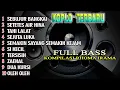 Lagu SUBWOFER EMPUK !!! KOLEKSI RHOMA IRAMA