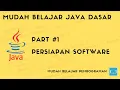Mudah Belajar Java - Persiapan Software