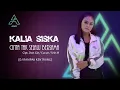 Download Lagu Kalia Siska | Cinta Tak Selalu Bersama | DJ Rampak Kentrung (Official Music Video)