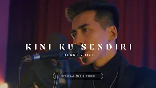 Download KINI KU SENDIRI - HEART VOICE ( OFFICIAL MUSIC VIDEO ) MP3