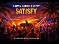 Calvin Harris , Jazzy - Satisfy (Afro Melodic House Extended Remix)  #calvinharris #jazzy #satisfy
