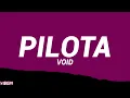 VOID - PILOTA (Letra/Legendado)