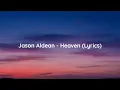 Jason Aldean - Heaven (Lyrics)