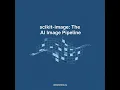 scikit-image The AI Image Pipeline The AI Image Pipeline NumPy at the Core