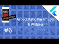 Flutter Tutorial - Aspect Ratio For Images Widgets