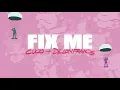 Cuco & Dillon Francis - Fix Me [Eng/ไทย]